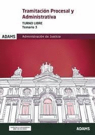 TRAMITACION PROCESAL Y ADMINISTRATIVA JUSTICIA TURNO LIBRE TEMARIO VOL 3 2025