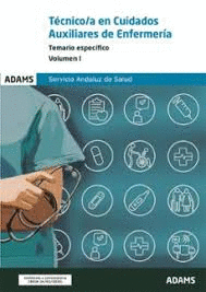 TECNICO /A EN CUIDADOS AUXILIARES DE ENFERMERIA SAS TEMARIO ESPECIFIVO VOL I 2025