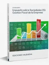 IMPUESTO SOBRE SOCIEDADES IS GESTIÓN FISCAL DE LA EMPRESA