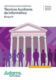 TECNICOS AUXILIARES DE INFORMATICA TEMARIO Y SUPUESTOS PRACTICOS BLOQUE III 2026