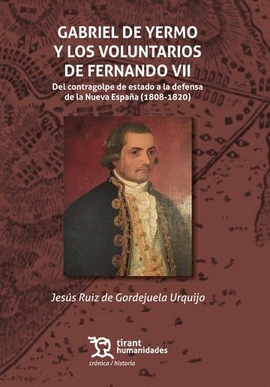 GABRIEL DE YERMO Y LOS VOLUNTARIOS DE FERNANDO VII