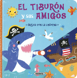 TIBURÓN Y SUS AMIGOS EL