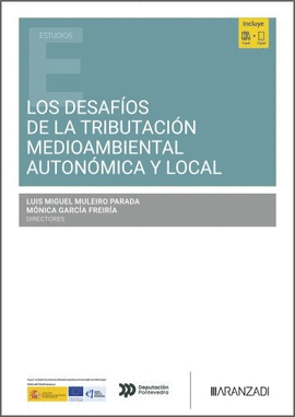 DESAFIOS DE LA TRIBUTACION MEDIOAMBIENTAL AUTONOMICA Y LOCAL LOS