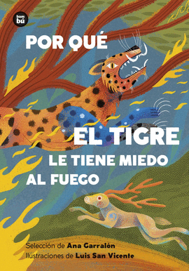 POR QUE EL TIGRE LE TIENE MIEDO AL FUEGO