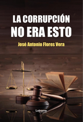 CORRUPCION NO ERA ESTO LA