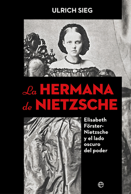HERMANA DE NIETZSCHE LA