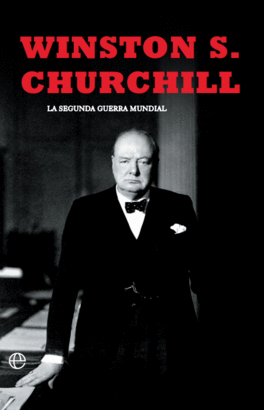 SEGUNDA GUERRA MUNDIAL CHURCHILL EDICIÓN 80 ANIVERSARIO LA