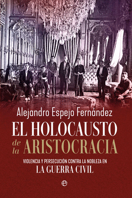 HOLOCAUSTO DE LA ARISTOCRACIA EL