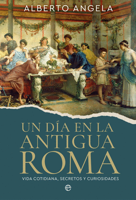 UN DIA EN LA ANTIGUA ROMA