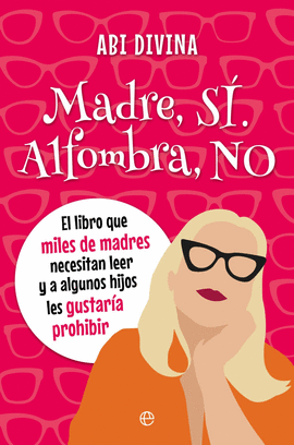MADRE SI ALFOMBRA NO