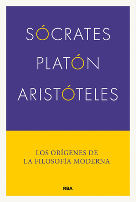 SÓCRATES PLATÓN ARISTÓTELES