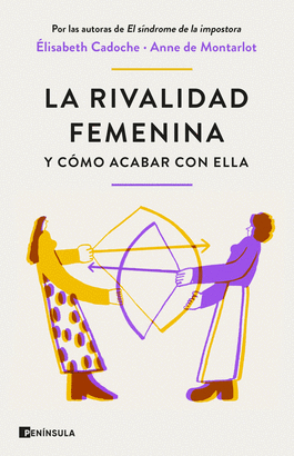 RIVALIDAD FEMENINA Y COMO ACABAR CON ELLA LA