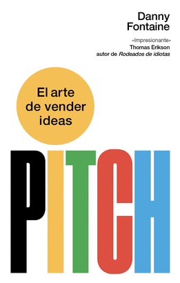 PITCH EL ARTE DE VENDER IDEAS