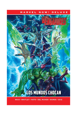 VENGADORES DE MARK WAID 03 MUNDOS CHOCAN