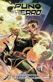 PUÑO DE HIERRO N 01 LOS FRAGMENTOS DE LA ESPADA SAGRADA