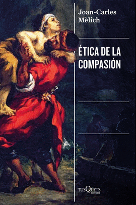 ETICA DE LA COMPASION