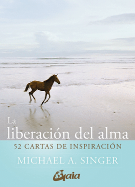 LIBERACION DEL ALMA 52 CARTAS DE INSPIRACION