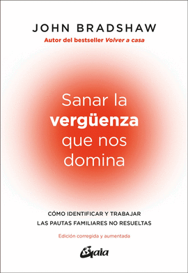 SANAR LA VERGÜENZA QUE NOS DOMINA