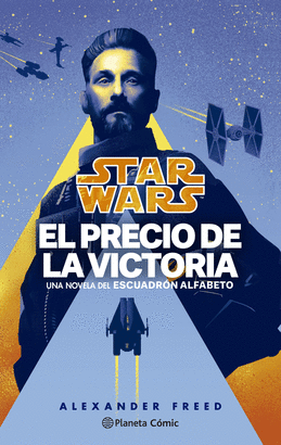 STAR WARS ESCUADRON ALFABETO N 03 EL PRECIO DE LA VICTORIA