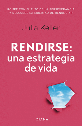 RENDIRSE UNA ESTRATEGIA DE VIDA