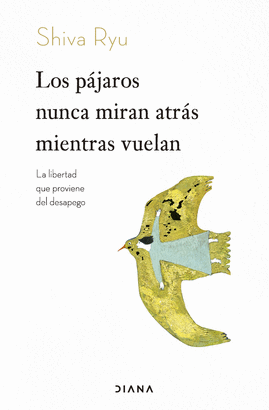 PAJAROS NUNCA MIRAN ATRAS MIENTRAS VUELAN LOS