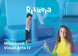 VISUAL ARTS WORKBOOK 3 SECONDARY REVUELA