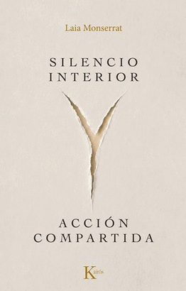 SILENCIO INTERIOR Y ACCION COMPARTIDA