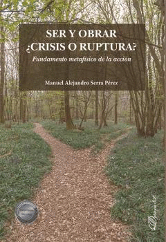 SER Y OBRAR CRISIS O RUPTURA