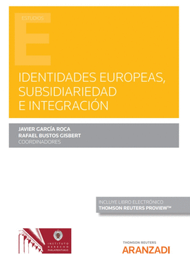 IDENTIDADES EUROPEAS SUBSIDIARIEDAD E INTEGRACIÓN PAPEL + E-BOOK