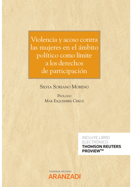 VIOLENCIA Y ACOSO CONTRA LAS MUJERES EN EL AMBITO POLITICO COMO LIMITE A LOS DERECHOS DE PARTICIPACION