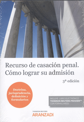 RECURSO DE CASACION PENAL COMO LOGRAR SU ADMISION