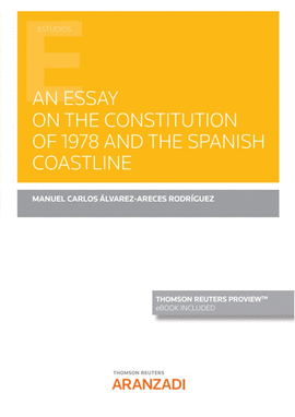 AN ESSAY ON THE CONSTITUTION OF 1978 AND THE SPANISH COASTLINE
