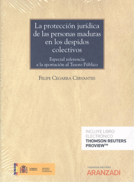 PROTECCION JURIDICA DE LAS PERSONAS MADURAS EN LOS DESPIDOS COLECTIVOS LA