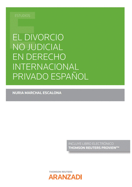 DIVORCIO NO JUDICIAL EN DERECHO INTERNACIONAL PRIVADO ESPAÑOL EL