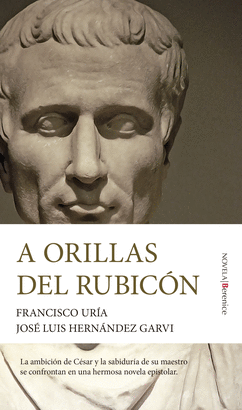 A ORILLAS DEL RUBICON