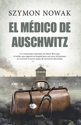 MEDICO DE AUSCHWITZ EL