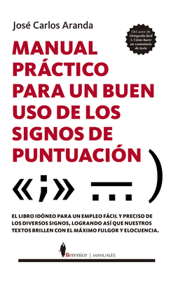 MANUAL PRACTICO PARA UN BUEN USO DE LOS SIGNOS DE PUNTUACION