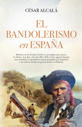 BANDOLERISMO EN ESPAÑA EL