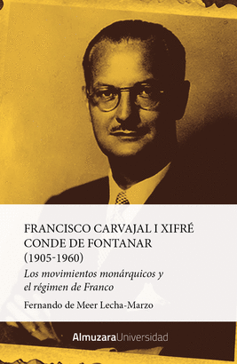 FRANCISCO CARVAJAL I XIFRE CONDE DE FONTANAR 1905-1960