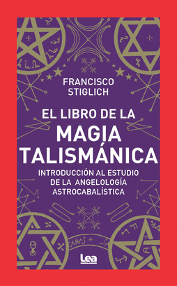 LIBRO DE LA MAGIA TALISMANICA EL