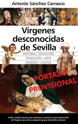VIRGENES DESCONOCIDAS DE SEVILLA