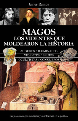 VIDENTES QUE MOLDEARON LA HISTORIA LOS