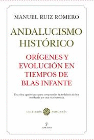ORIGENES DEL ANDALUCISMO HISTORICO