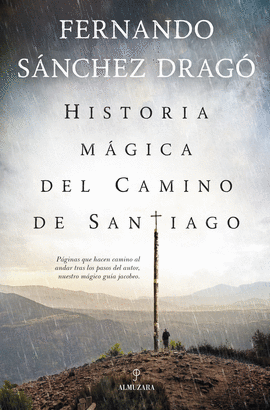 HISTORIA MAGICA DEL CAMINO DE SANTIAGO