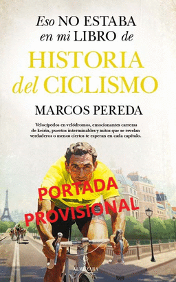 ESO NO ESTABA EN MI LIBRO DE HISTORIA DEL CICLISMO