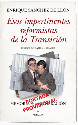 ESOS IMPERTINENTES REFORMISTAS DE LA TRANSICION