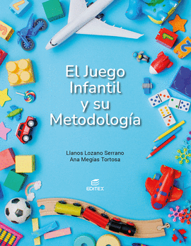 JUEGO INFANTIL Y SU METODOLOGÍA EL GRADO SUPERIOR