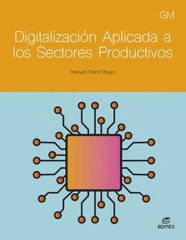 DIGITALIZACIÓN APLICADA A LOS SECTORES PRODUCTIVOS GRADO MEDIO