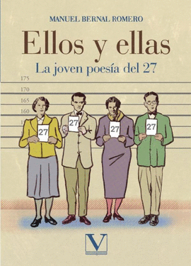 ELLOS Y ELLAS LA JOVEN POESIA DEL 27