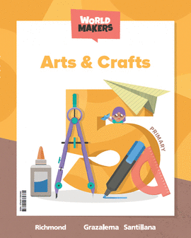 ARTS & CRAFTS 5 PRIMARY WORLD MAKERS